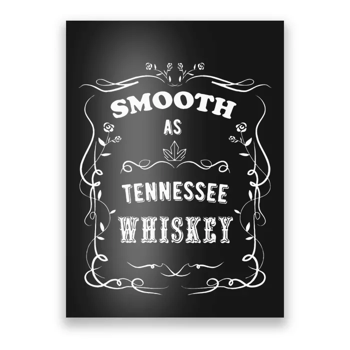 Smooth As Tennessee Whiskey Poster