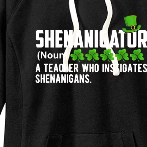 Shenanigator A Teacher Who Instigates Shenanigans Gift Women's Fleece Hoodie