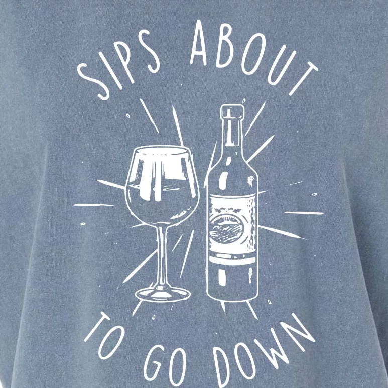 Sips About To Go Down Funny Wine Maker Garment-Dyed Women's Muscle Tee