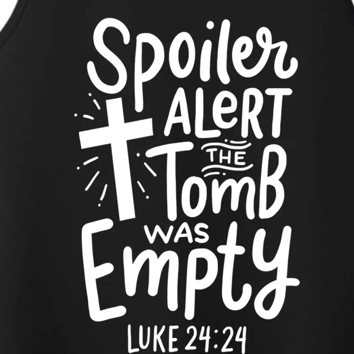 Spoiler Alert Tomb Was Empty Easter Funny Christian Gift Performance Tank