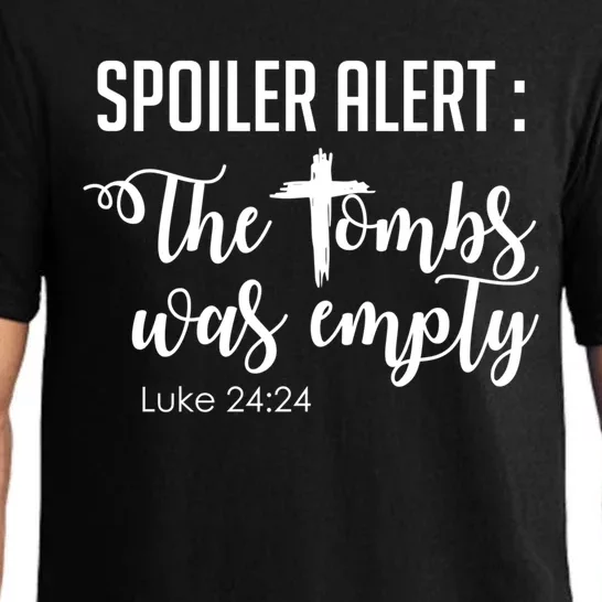 Spoiler Alert Tomb Was Empty Easter Funny Christian Gift Great Gift Pajama Set