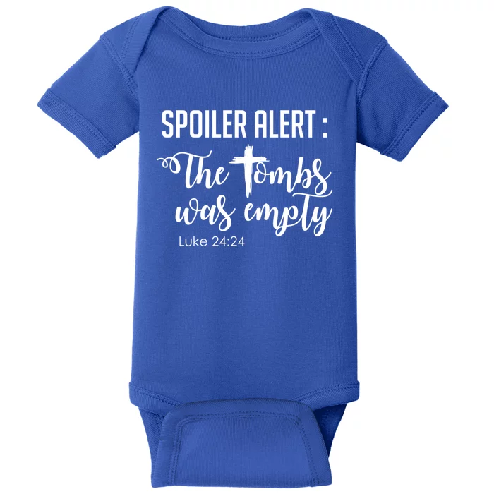 Spoiler Alert Tomb Was Empty Easter Funny Christian Gift Great Gift Baby Bodysuit