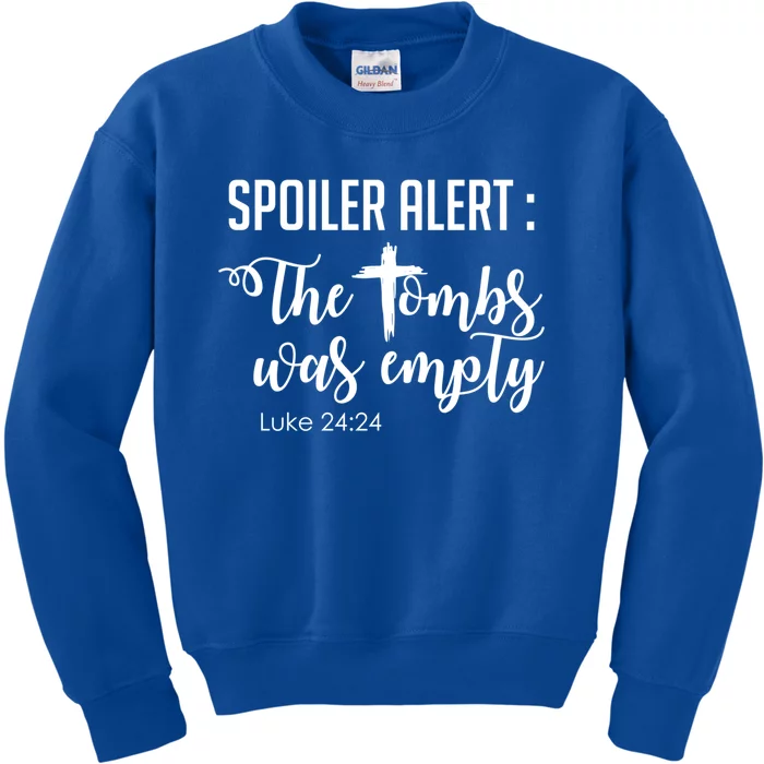 Spoiler Alert Tomb Was Empty Easter Funny Christian Gift Great Gift Kids Sweatshirt