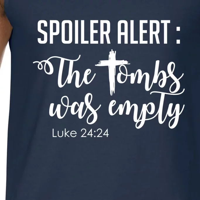 Spoiler Alert Tomb Was Empty Easter Funny Christian Gift Great Gift Comfort Colors® Tank Top