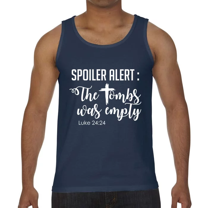 Spoiler Alert Tomb Was Empty Easter Funny Christian Gift Great Gift Comfort Colors® Tank Top