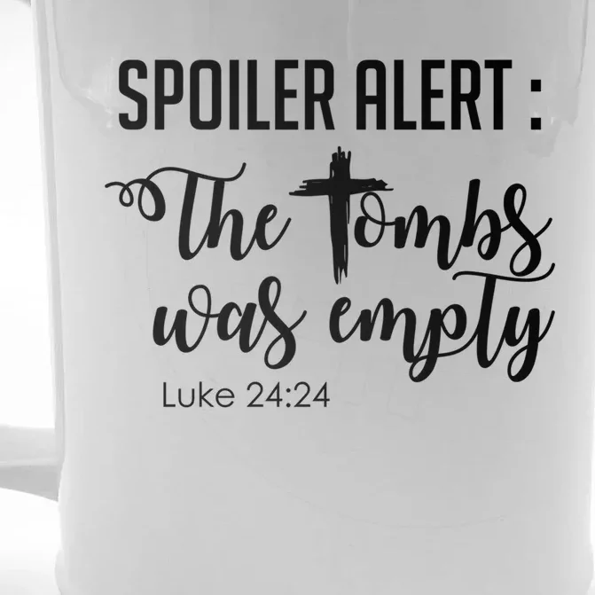 Spoiler Alert Tomb Was Empty Easter Funny Christian Gift Great Gift Front & Back Beer Stein