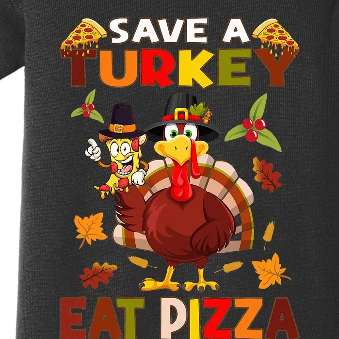 Save A Turkey Eat A Pizza Funny Thanksgiving Costume Baby Bodysuit