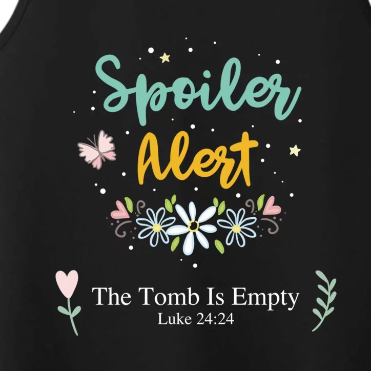 Spoiler Alert The Tomb Is Empty Luke 24:24 Great Gift Performance Tank