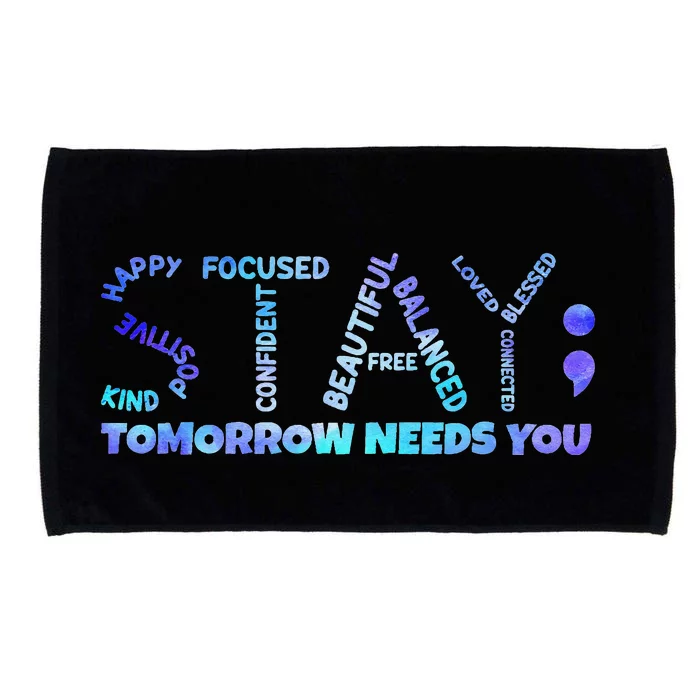 Suicide Awareness Tomorrow Needs You Semicolon prevention Microfiber Hand Towel