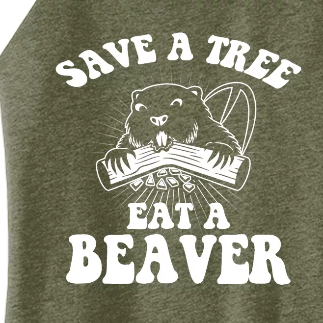 Save A Tree Eat A Beaver Funny Sayings Women’s Perfect Tri Rocker Tank