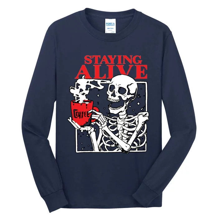 Staying Allve Trendy Coffee Tall Long Sleeve T-Shirt