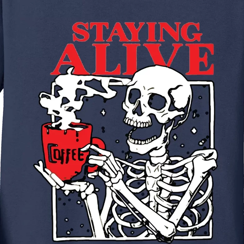 Staying Allve Trendy Coffee Kids Long Sleeve Shirt