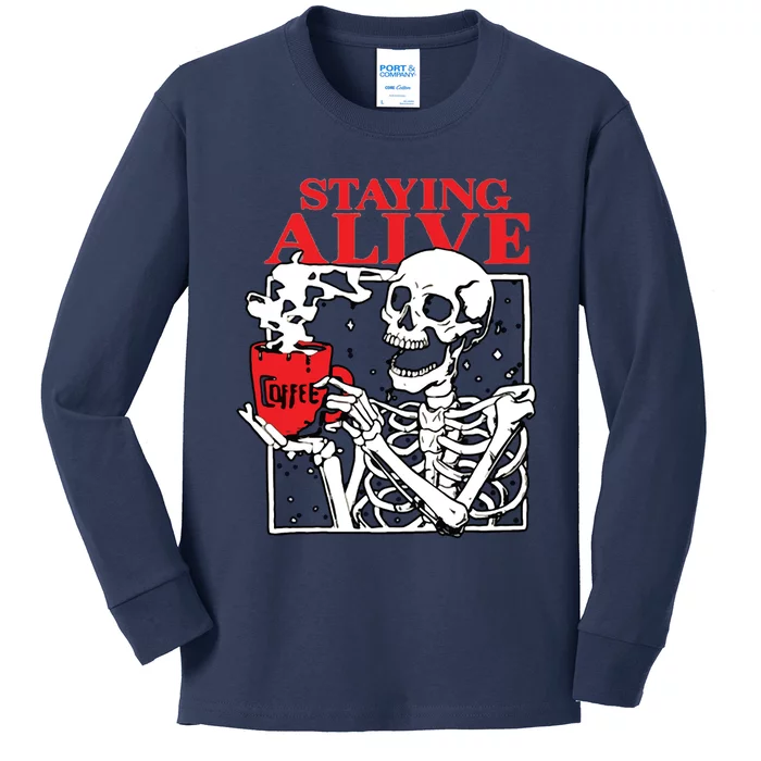 Staying Allve Trendy Coffee Kids Long Sleeve Shirt