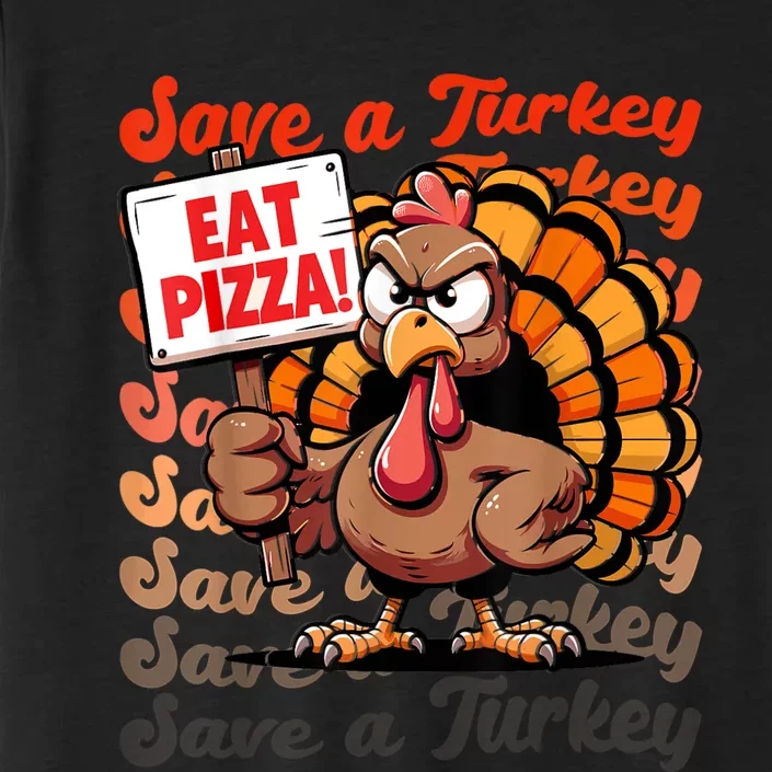 Save A Turkey Eat Pizza Funny Autumn Thanksgiving Groovy ChromaSoft Performance T-Shirt