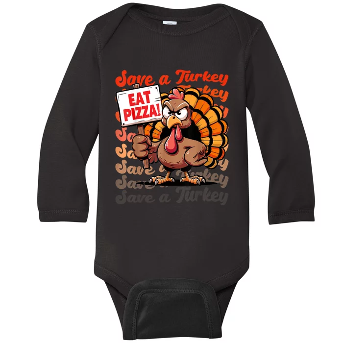 Save A Turkey Eat Pizza Funny Autumn Thanksgiving Groovy Baby Long Sleeve Bodysuit