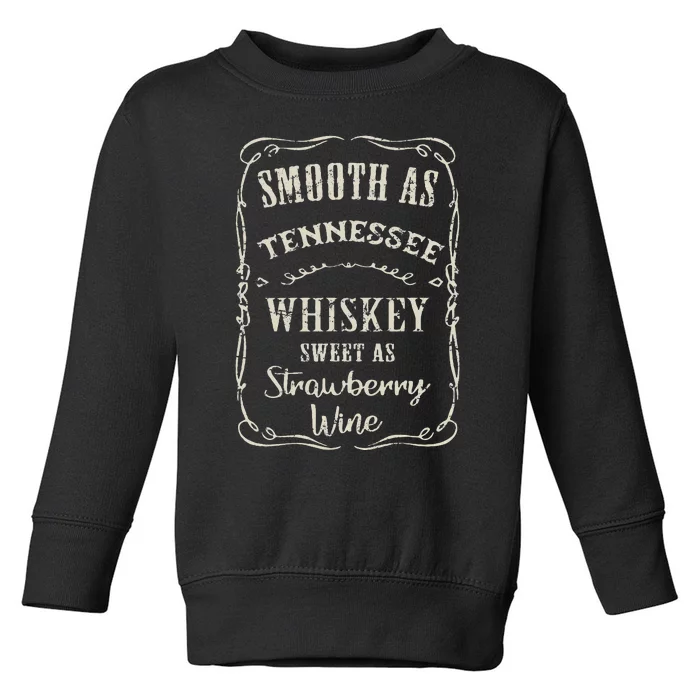 Smooth As Tennessee Whiskey Funny Humour Vacation Toddler Sweatshirt