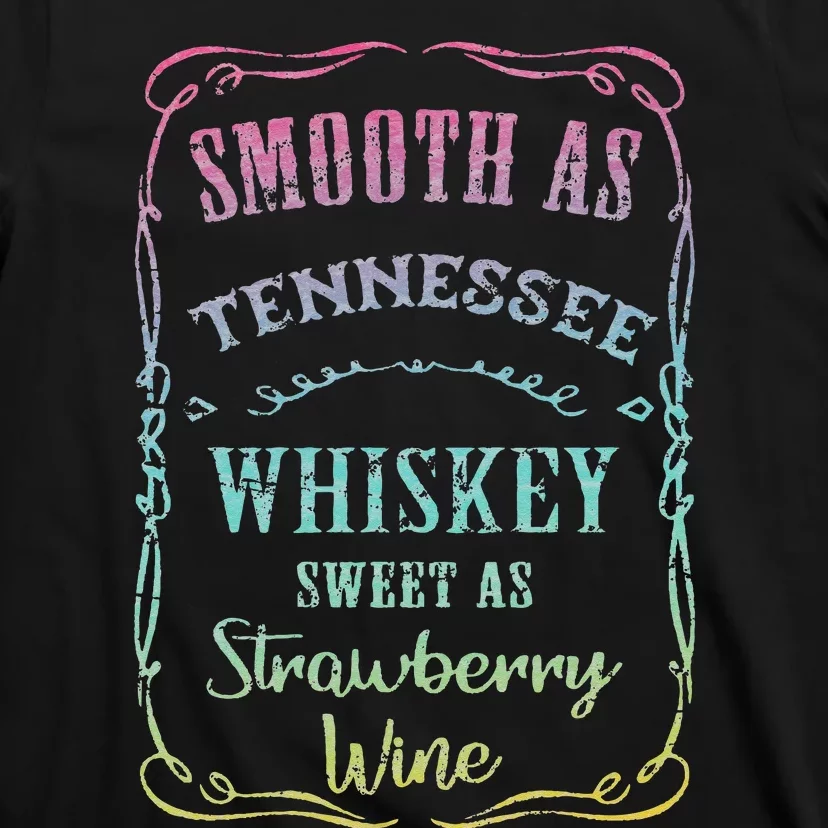 Smooth as Tennessee Whiskey Funny Humour Tee Vacation T-Shirt