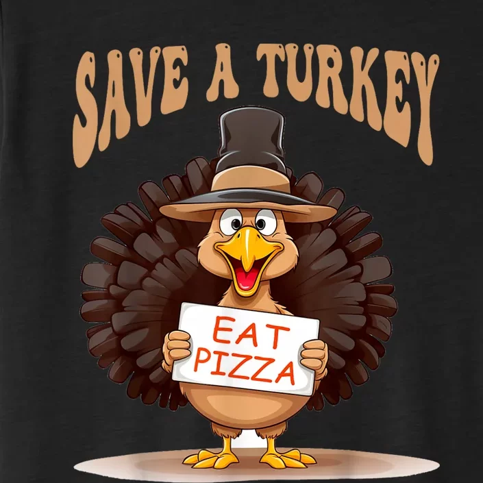 Save A Turkey Eat Pizza Funny Autumn Thanksgiving Groovy ChromaSoft Performance T-Shirt