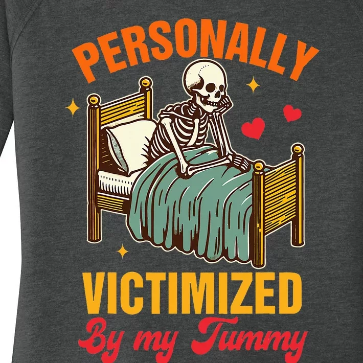 Stomach Ache Tummy Hurts Personally Victimized By My Tummy Women's Perfect Tri Tunic Long Sleeve Shirt