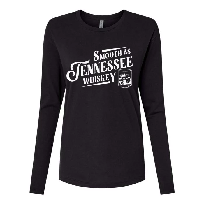 Smooth As Tennessee Whiskey Womens Cotton Relaxed Long Sleeve T-Shirt