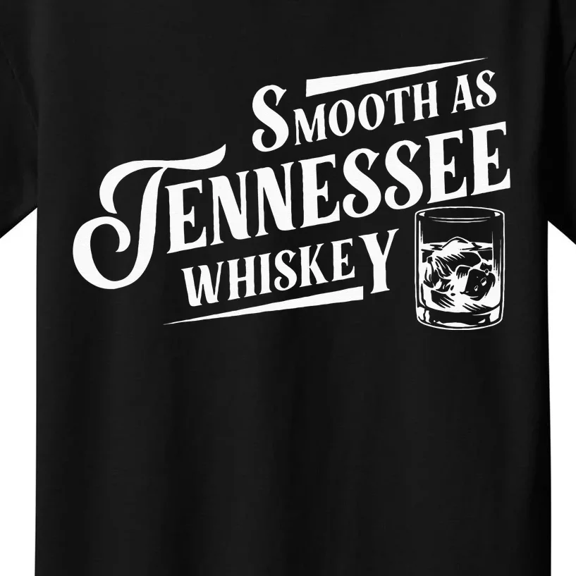 Smooth As Tennessee Whiskey Kids T-Shirt