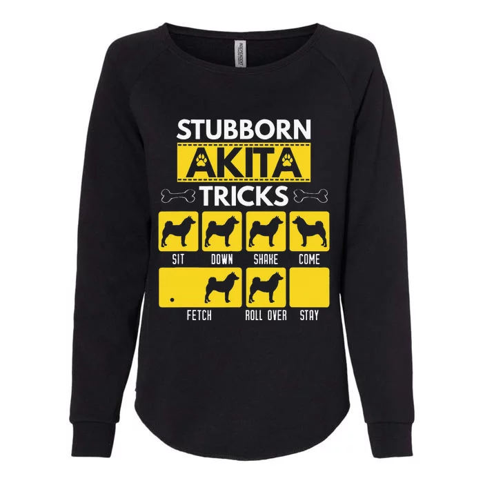 Stubborn Akita Tricks Dog Lover Gift for mother's day Womens California Wash Sweatshirt