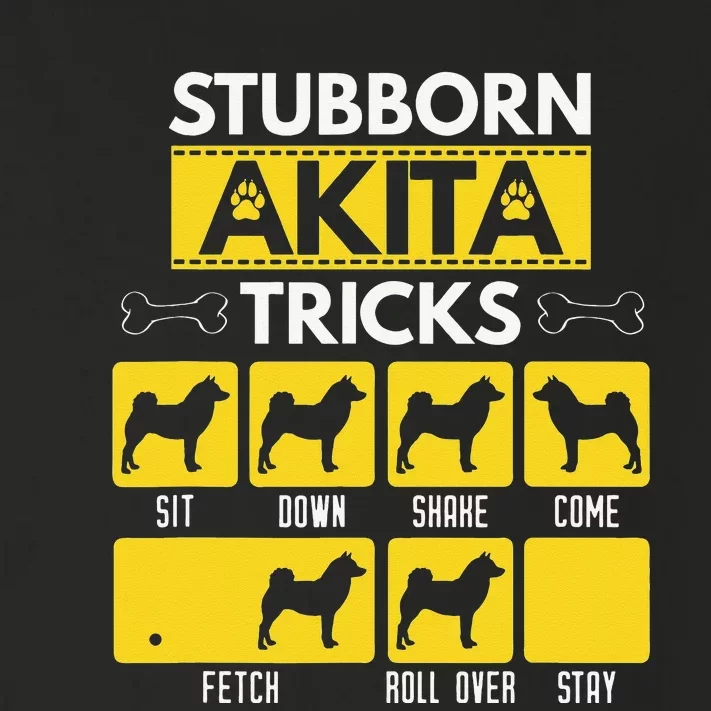 Stubborn Akita Tricks Dog Lover Gift for mother's day Toddler Long Sleeve Shirt