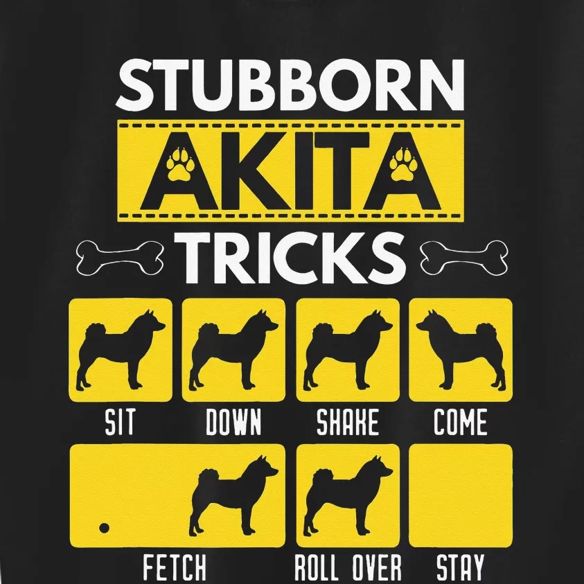 Stubborn Akita Tricks Dog Lover Gift for mother's day Kids Sweatshirt