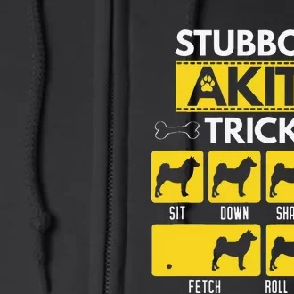 Stubborn Akita Tricks Dog Lover Gift for mother's day Full Zip Hoodie