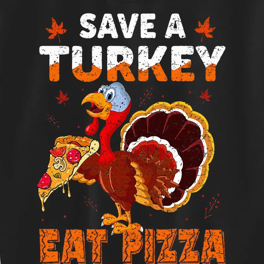 Save a turkey eat a pizza Funny Thanksgiving costume Kids Sweatshirt