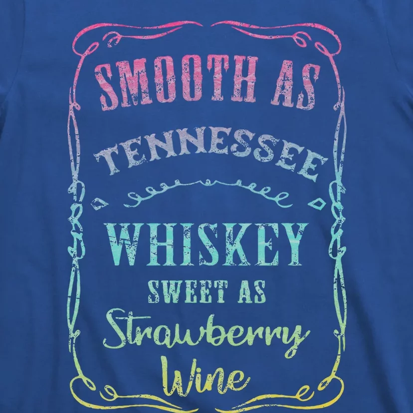 Smooth As Tennessee Whiskey Humour Vacation T-Shirt