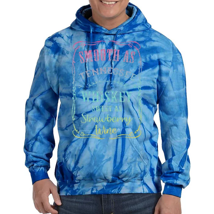 Smooth As Tennessee Whiskey Humour Vacation Tie Dye Hoodie