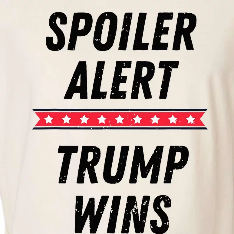 Spoiler Alert Trump Wins 2024 Presidential Election Garment-Dyed Women's Muscle Tee