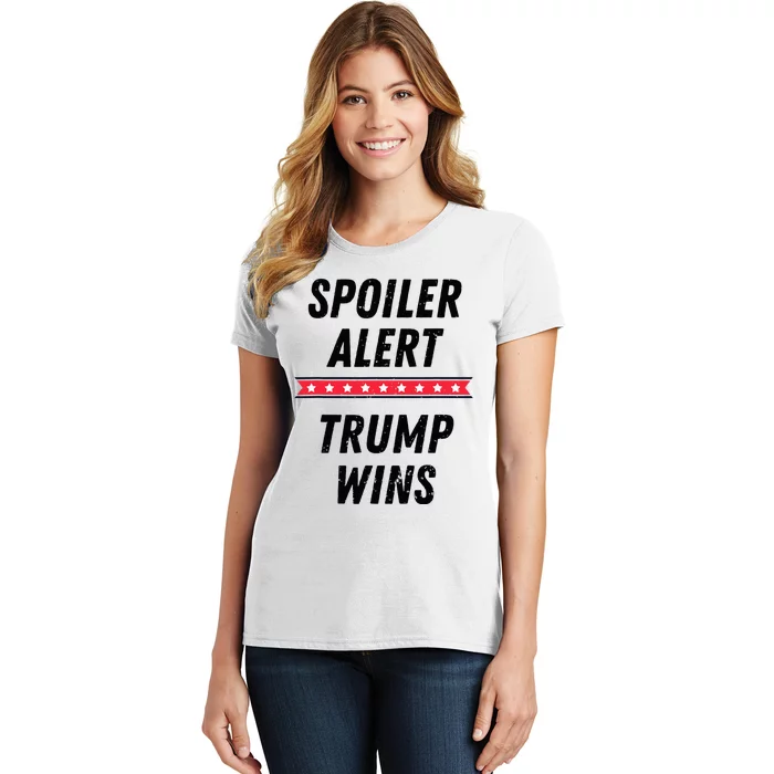 Spoiler Alert Trump Wins 2024 Presidential Election Women's T-Shirt