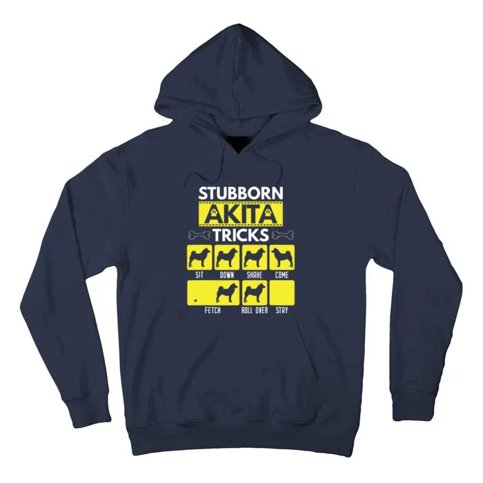 Stubborn Akita Tricks Funny Dog Lover Gift Tall Hoodie