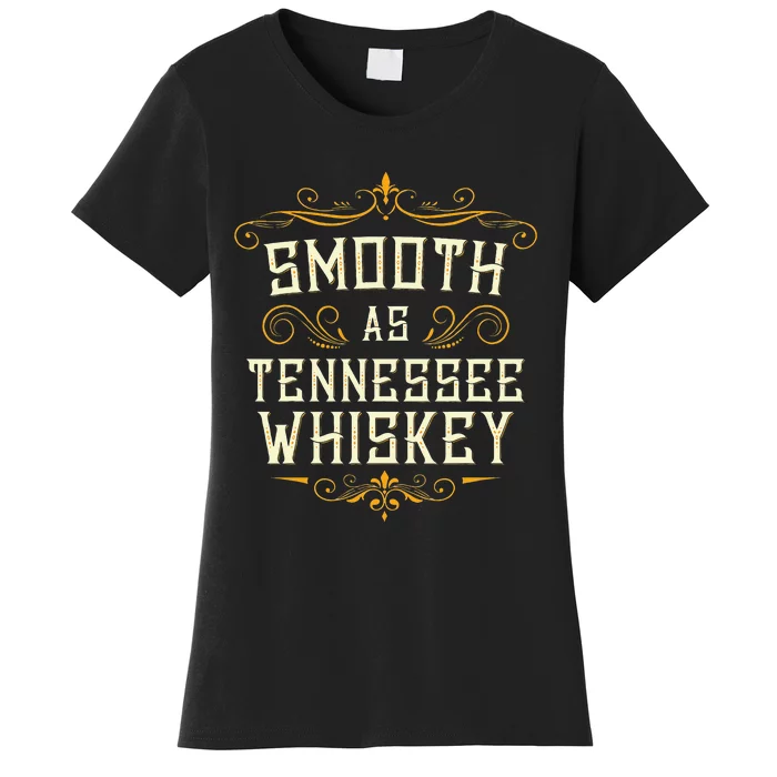 Smooth As Tennessee Whiskey USA Vintage Country Music Women's T-Shirt