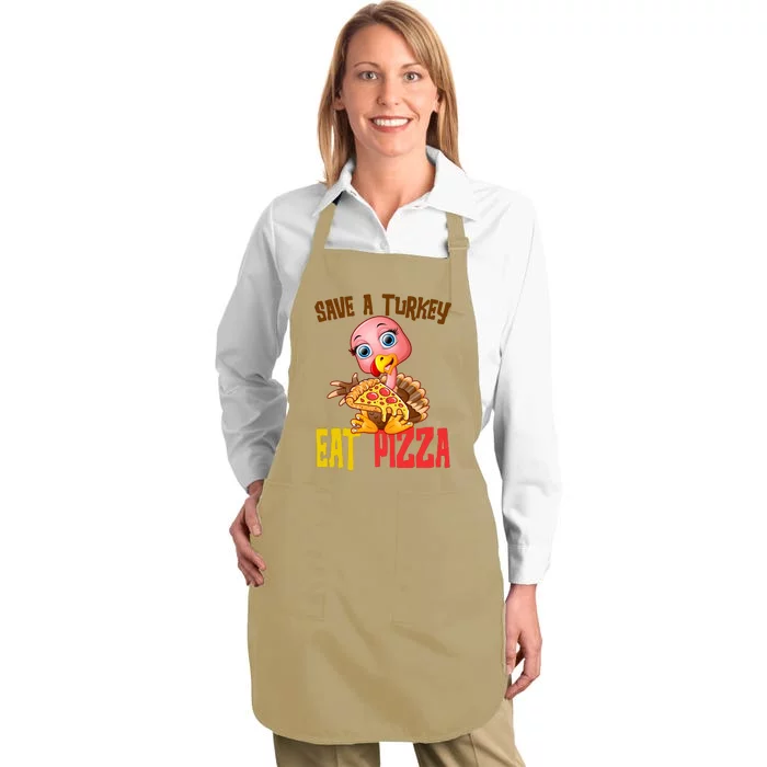 Save A Turkey Eat Pizza Funny Thanksgiving Full-Length Apron With Pocket