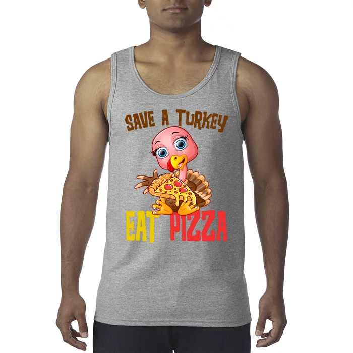 Save A Turkey Eat Pizza Funny Thanksgiving Tank Top