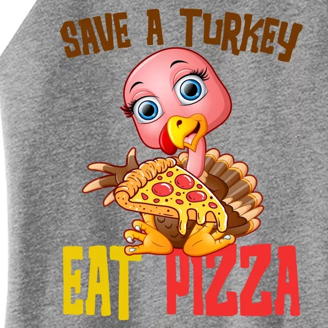 Save A Turkey Eat Pizza Funny Thanksgiving Women’s Perfect Tri Rocker Tank