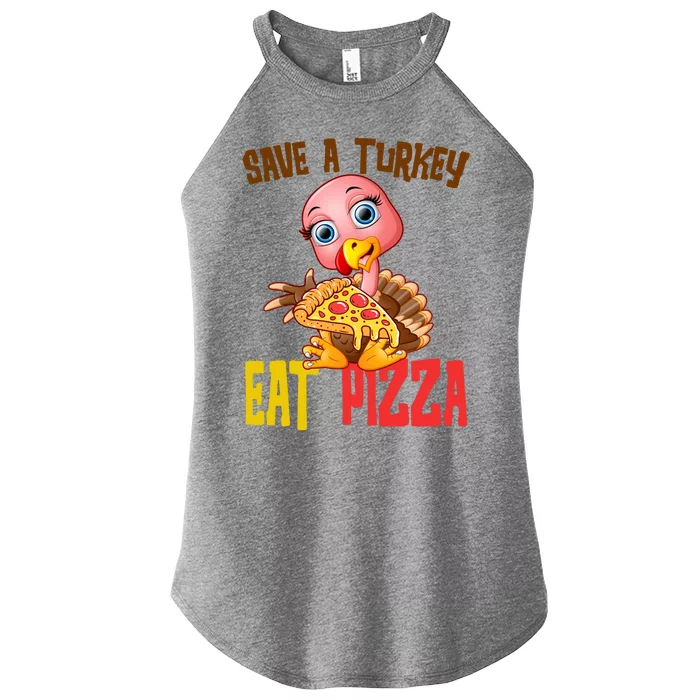 Save A Turkey Eat Pizza Funny Thanksgiving Women’s Perfect Tri Rocker Tank