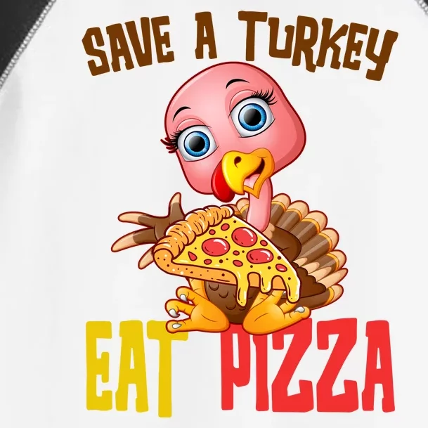 Save A Turkey Eat Pizza Funny Thanksgiving Toddler Fine Jersey T-Shirt