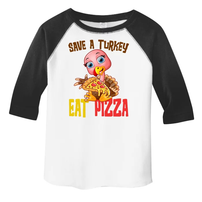 Save A Turkey Eat Pizza Funny Thanksgiving Toddler Fine Jersey T-Shirt