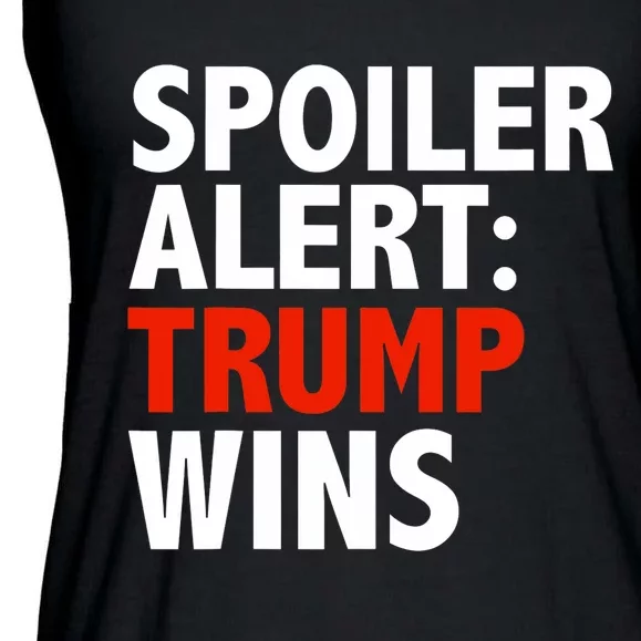 Spoiler Alert Trump Wins Donald Trump President Race Ladies Essential Flowy Tank