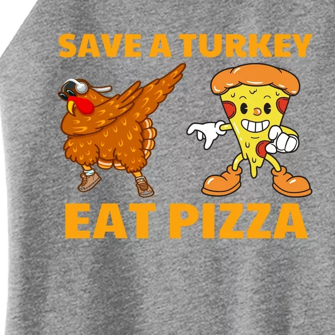 Save A Turkey Eat Pizza Thanksgiving Funny Women’s Perfect Tri Rocker Tank