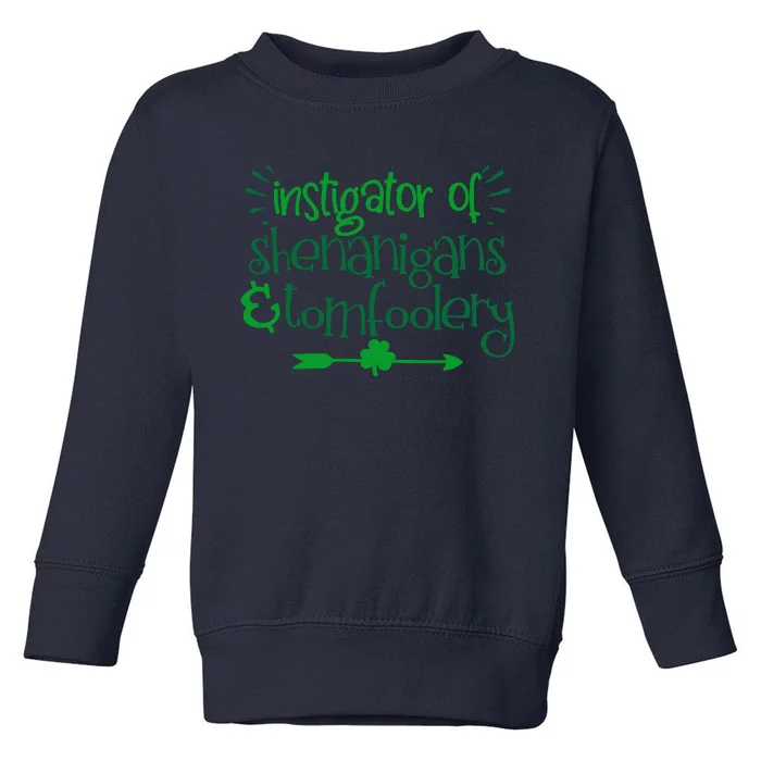 Shenanigans And Tomfoolery St. Patrick's Day, Clover Toddler Sweatshirt