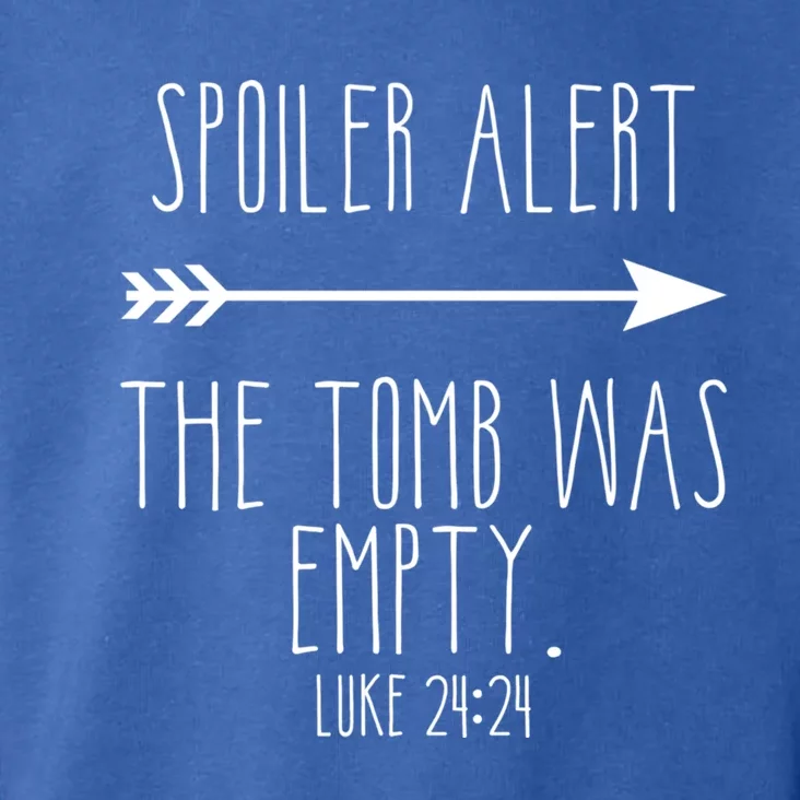 Spoiler Alert The Tomb Is Empty Christian Easter He Is Risen Funny Gift Toddler Hoodie