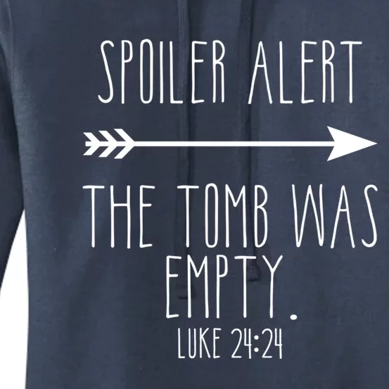 Spoiler Alert The Tomb Is Empty Christian Easter He Is Risen Funny Gift Women's Pullover Hoodie