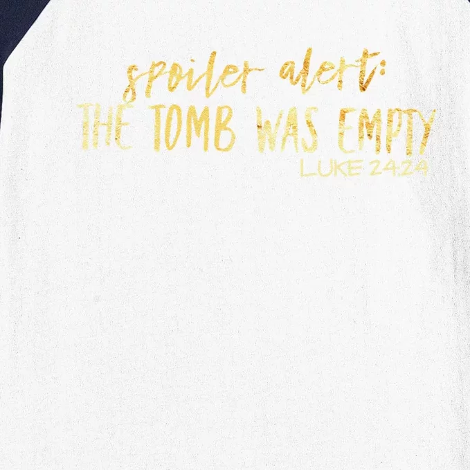 Spoiler Alert Tomb Was Empty Easter Christian Baseball Sleeve Shirt