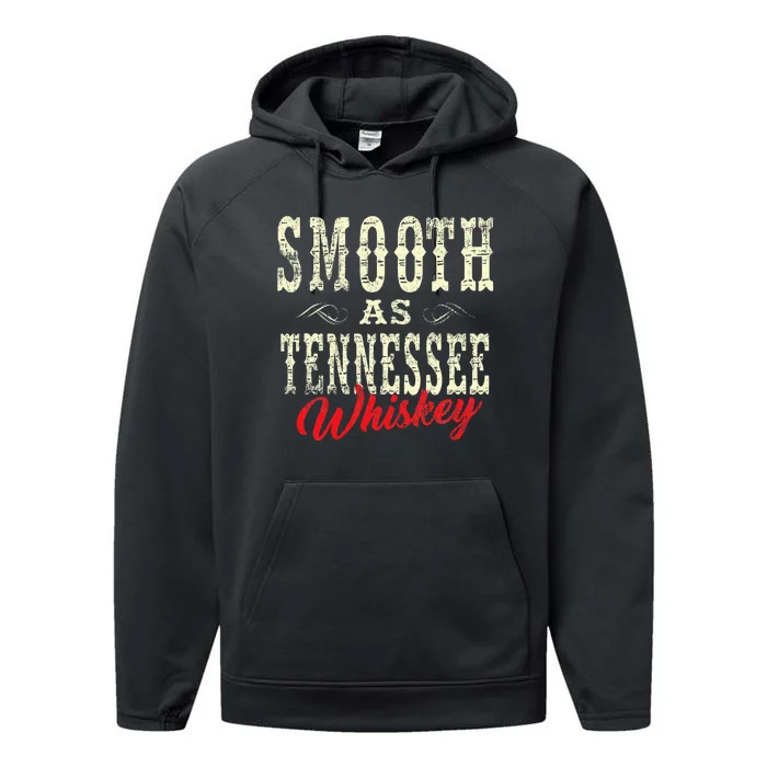 Smooth As Tennessee Whiskey Country Performance Fleece Hoodie