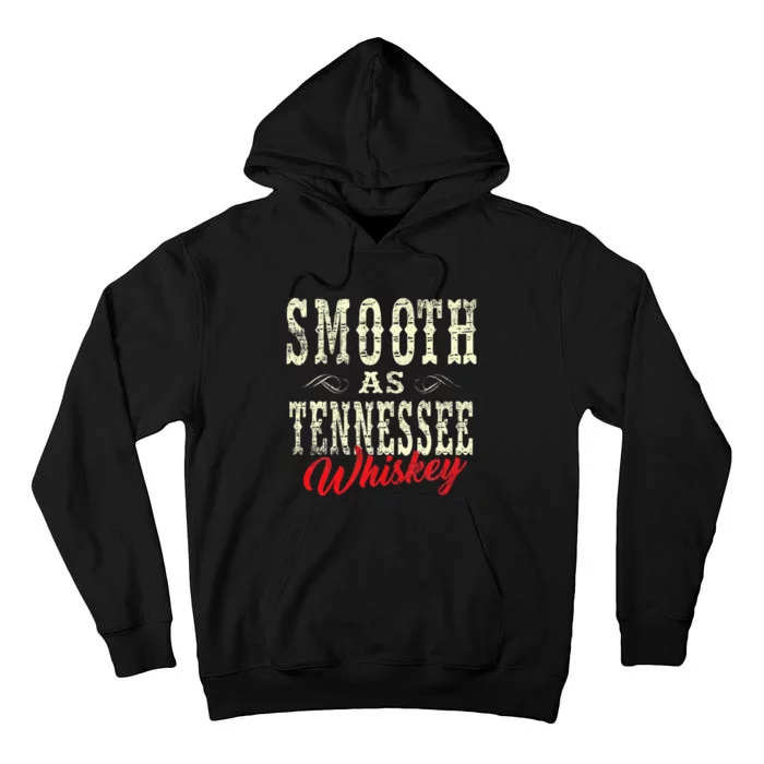 Smooth As Tennessee Whiskey Country Tall Hoodie